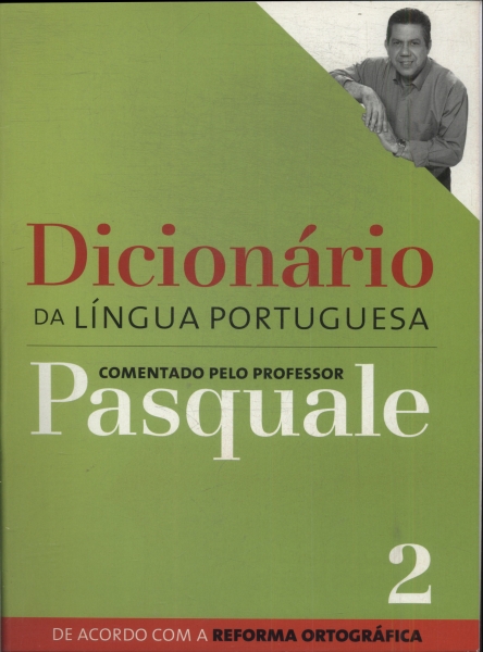 Dicionário Da Língua Portuguesa Comentado Pelo Professor Pasquale Vol 2 (2009)