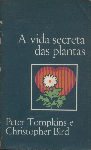 A Vida Secreta Das Plantas