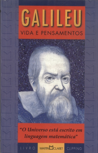 Galileu: Vida E Pensamentos