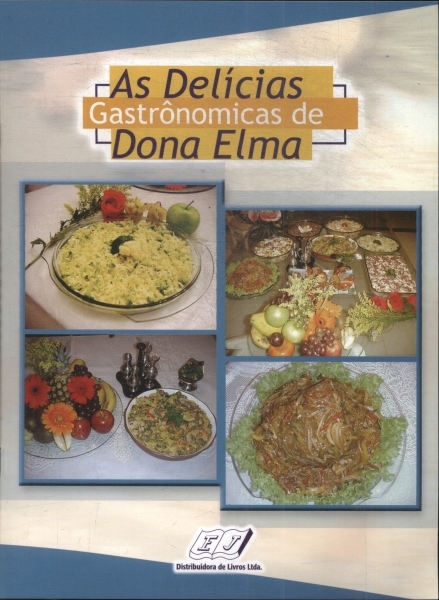 As Delícias Gastrônomicas De Dona Elma