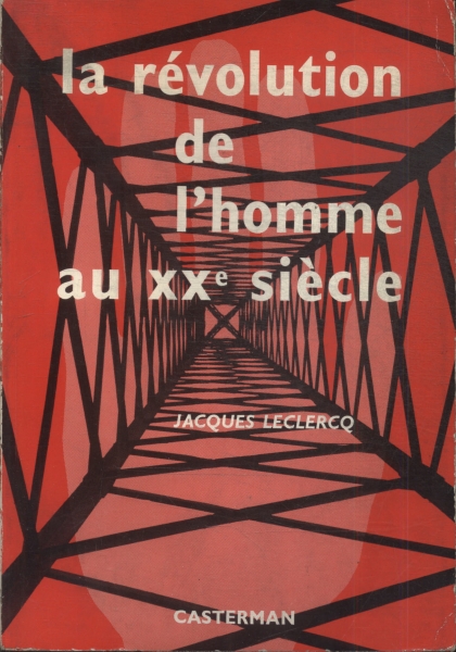 La Révolution De Lhomme Au Xx Siècle