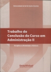 Trabalho De Conclusão De Curso Em Administração Vol 2 (2008)