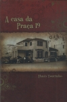 A Casa Da Praça 19