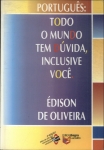 Português: Todo O Mundo Tem Dúvida, Inclusive Você