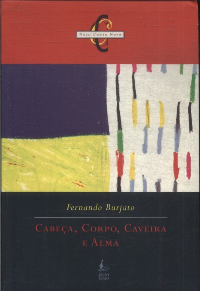 Cabeça, Corpo, Caveira E Alma