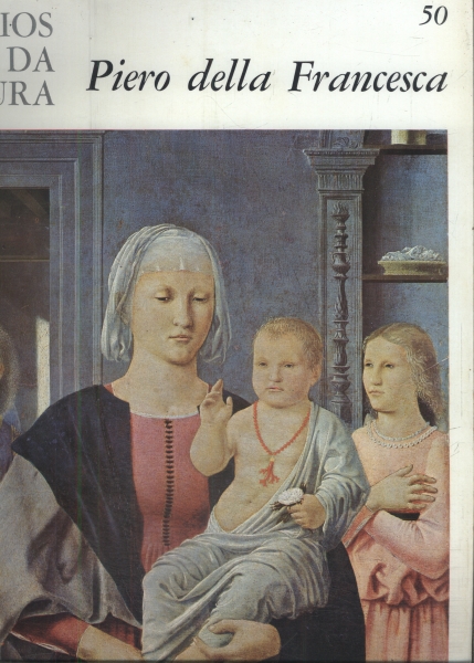 Gênios Da Pintura: Piero Della Francesca