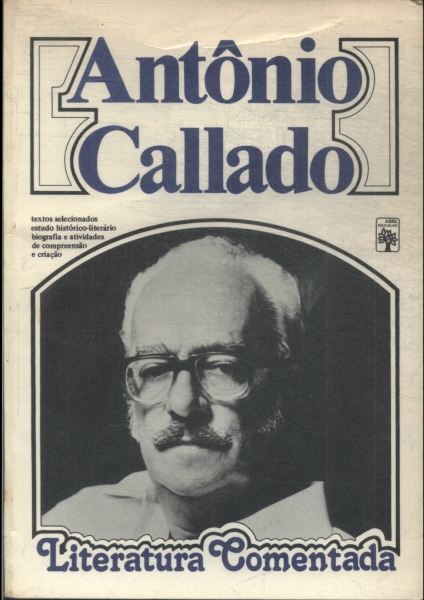 Literatura Comentada: Antônio Callado