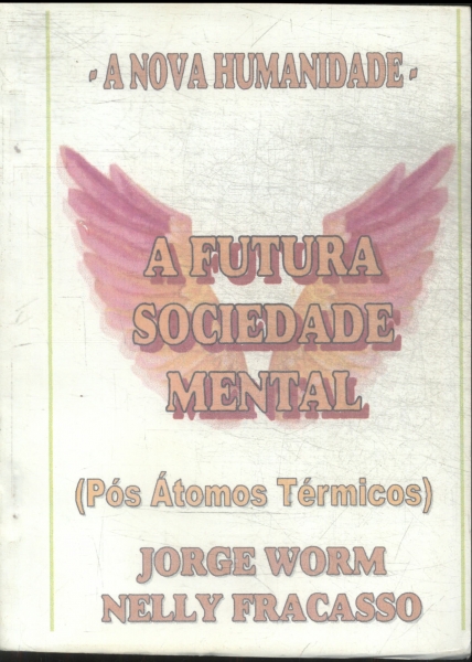 A Futura Sociedade Mental