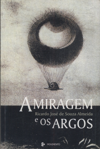 A Miragem E Os Argos