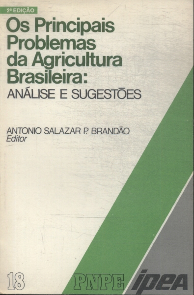 Os Principais Problemas Da Agricultura Brasileira