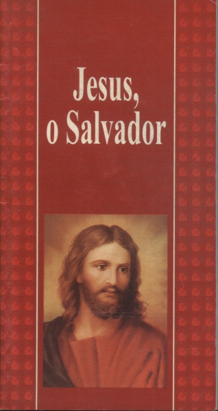 Jesus, O Salvador