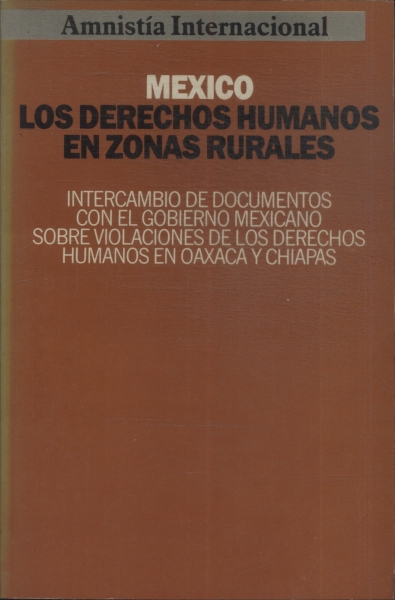 Mexico: Los Derechos Humanos En Zonas Rurales