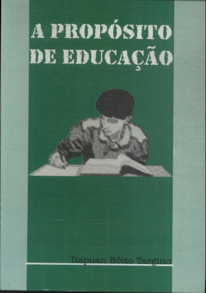 A Propósito De Educação