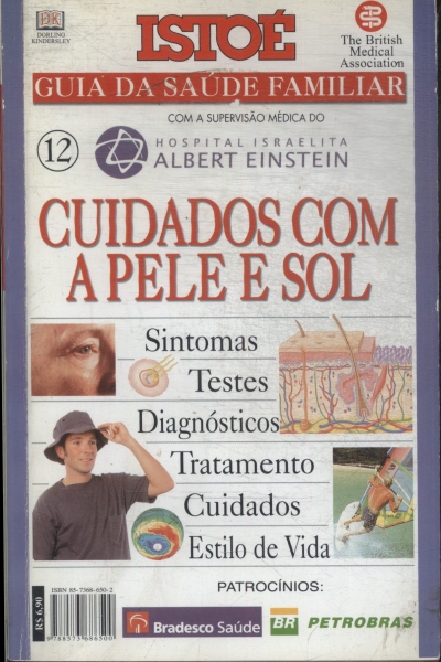 Istoé Guia Da Saúde Familiar: Cuidados Com A Pele E Sol Vol 12