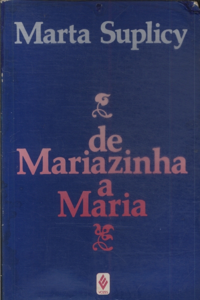 De Mariazinha A Maria