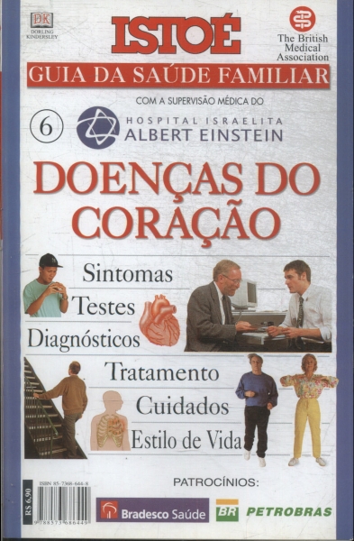 Istoé Guia Da Saúde Familiar: Doenças Do Coração