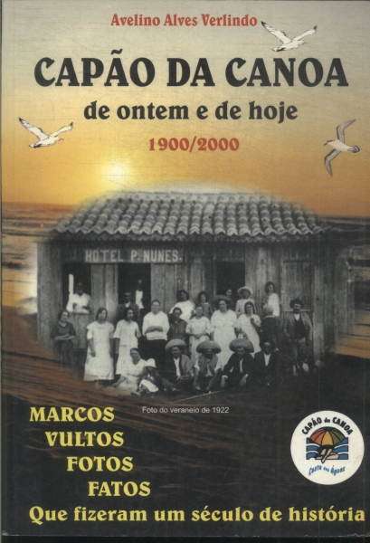 Capão Da Canoa De Ontem E De Hoje