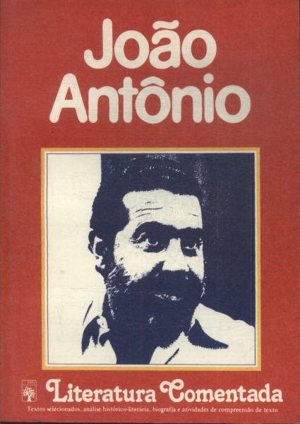 Literatura comentada: João Antônio