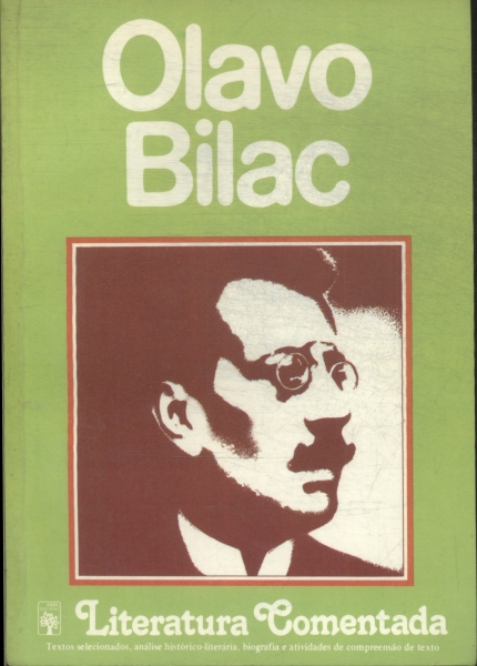 Literatura comentada: Olavo Bilac