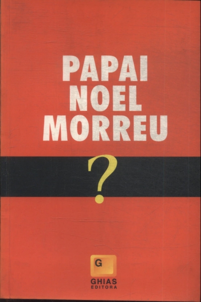 Papai Noel Morreu?