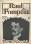 Literatura Comentada: Raul Pompéia