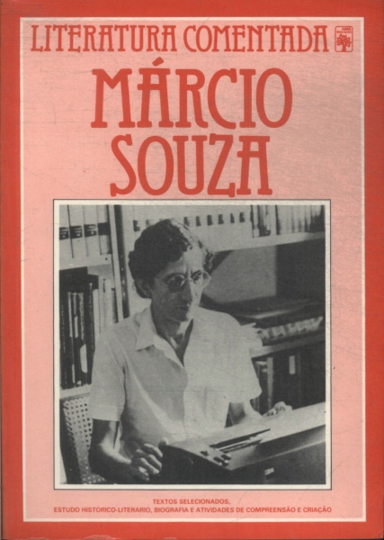 Literatura Comentada: Márcio Souza