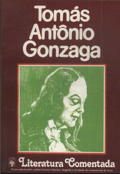 Literatura Comentada: Tomás Antônio Gonzaga