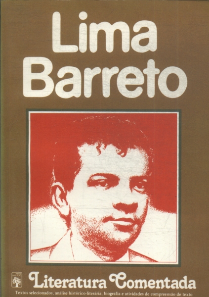 Literatura Comentada: Lima Barreto