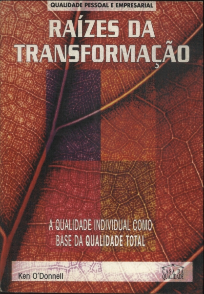 Raízes Da Transformação