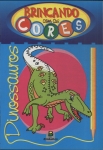 Brincando Com As Cores: Dinossauros