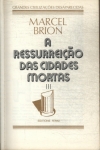 A Ressureição Das Cidades Mortas Vol 3