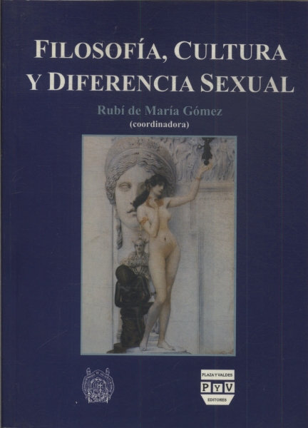 Filosofía, Cultura Y Diferencia Sexual