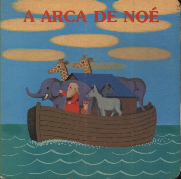 A Arca De Noé