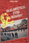 Ah, Os Soviéticos Estão Mudando!