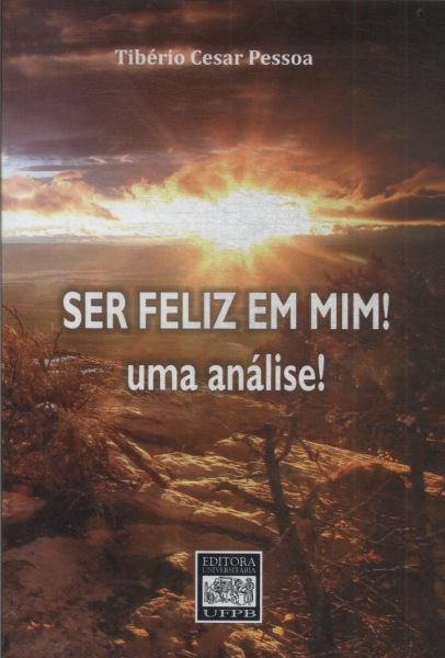 Ser Feliz Em Mim!