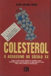 Colesterol: O Assassino Do Século Xx