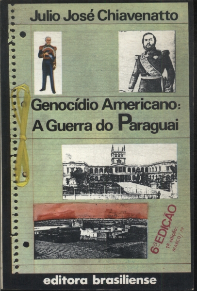 Genocídio Americano: A Guerra Do Paraguai