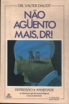 Não Agüento Mais, Dr!