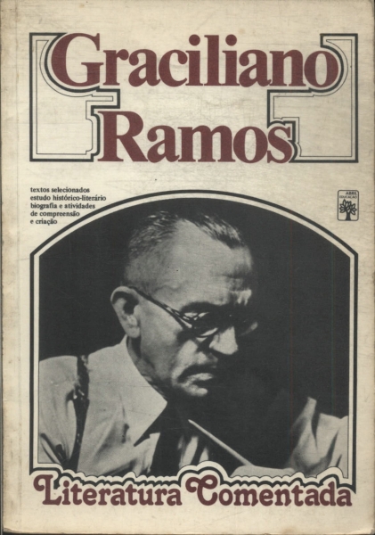 Literatura Comentada: Graciliano Ramos
