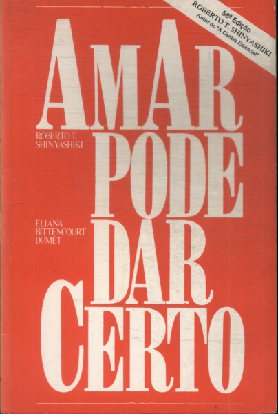 Amar Pode Dar Certo