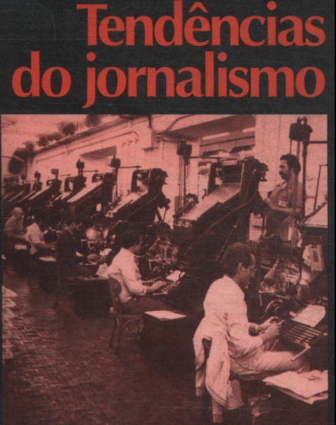 Tendências Do Jornalismo