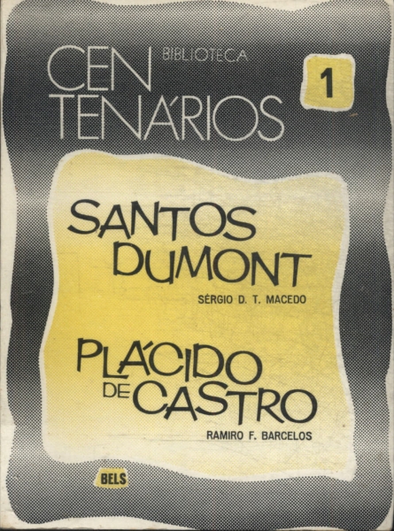 Santos Dumont - Placido De Castro
