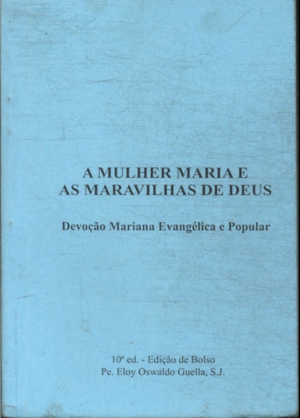 A Mulher Maria E As Maravilhas De Deus