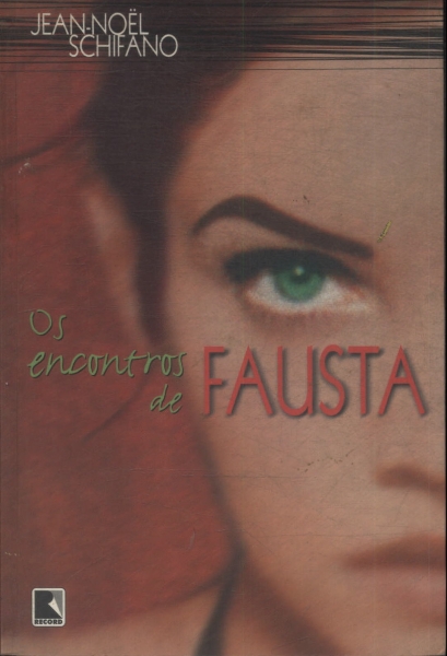 Os Encontros De Fausta