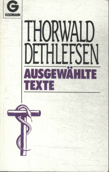 Thorwald Dethlefsen: Ausgewählte Texte