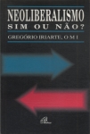 Neoliberalismo: Sim Ou Não?