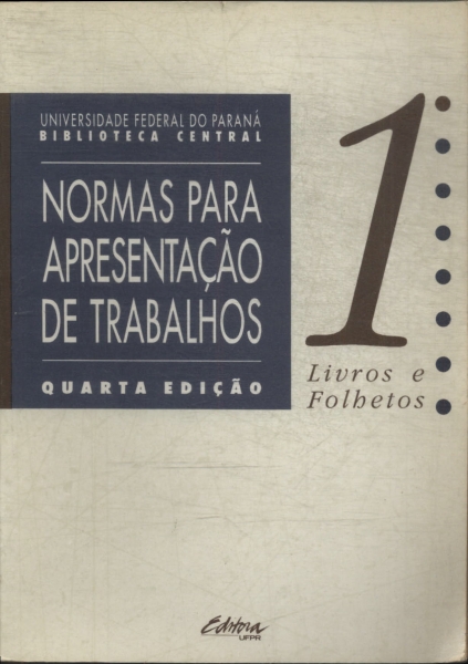 Normas Para Apresentação De Trabalhos: Livros E Folhetos Vol 1