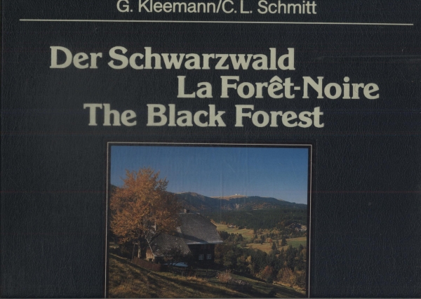 Der Schwarzwald La Forêt-noire The Black Forest