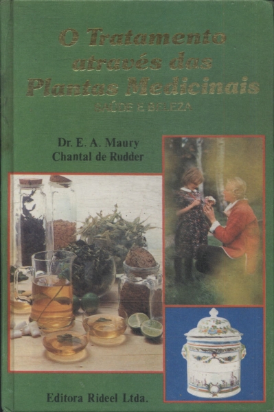 O Tratamento Através Das Plantas Medicinais Vol 1