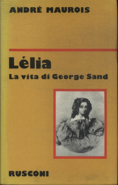 Lélia: La Vita Di George Sand